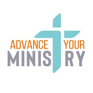 Advance Your Ministry